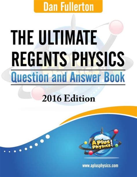 REGENTS HIGH SCHOOL EXAMINATION Large-Type Edition PHYSICAL SETTING PHYSICS Tuesday, June 25, 2019 115 to 415 p. . The ultimate regents physics pdf